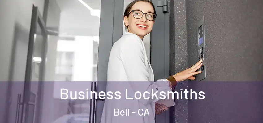  Business Locksmiths Bell - CA